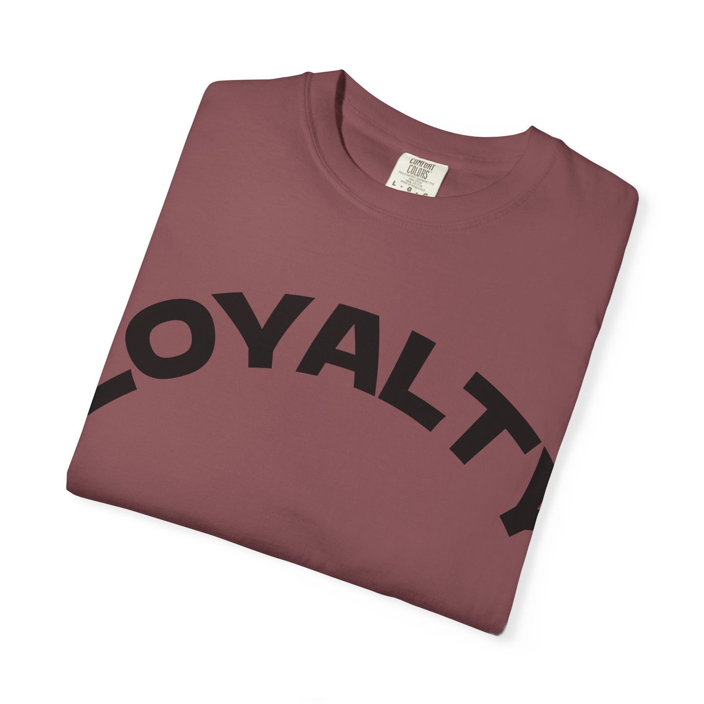 Loyalty Statement T-Shirt, Unisex Tee, Casual Wear, Gift for Friends, Everyday Style, Graphic Tee