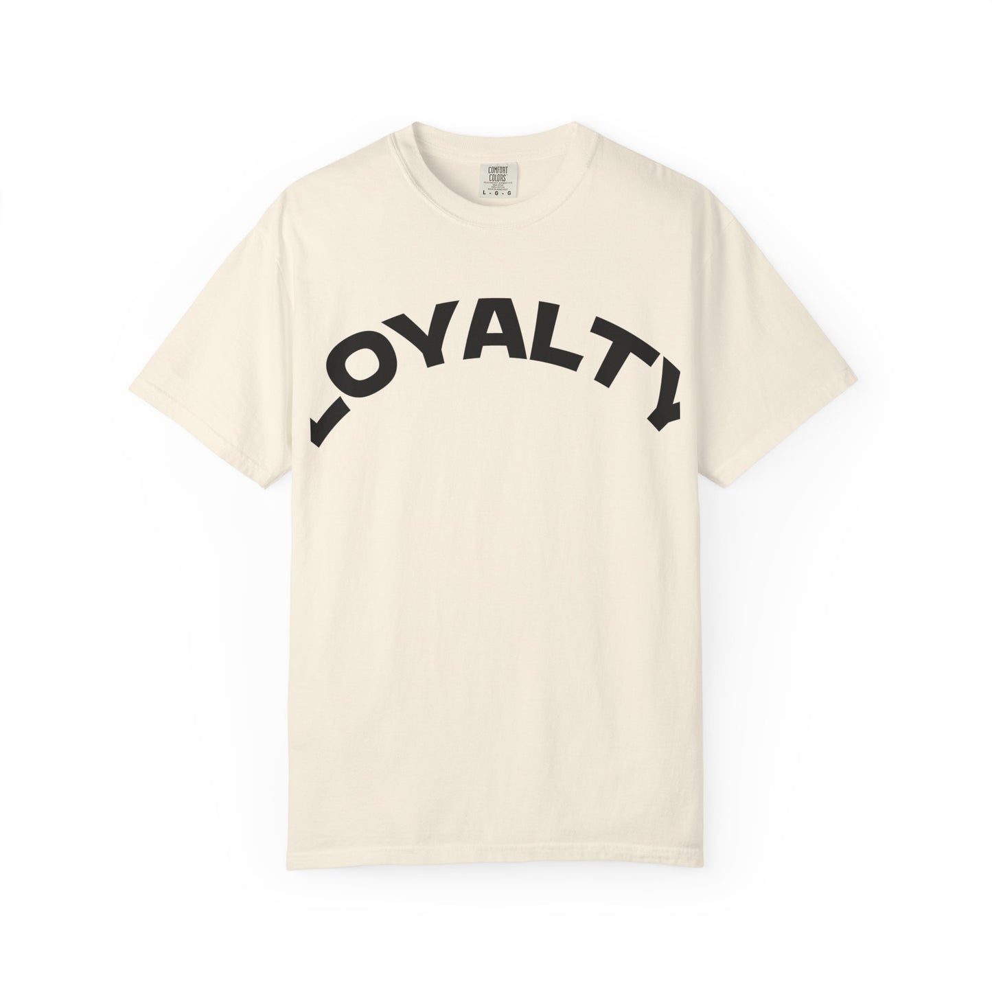 Loyalty Statement T-Shirt, Unisex Tee, Casual Wear, Gift for Friends, Everyday Style, Graphic Tee