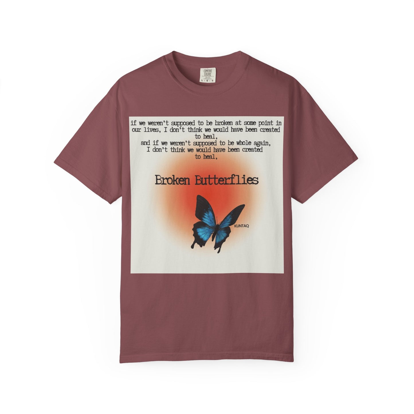 Broken Butterflies Unisex T-Shirt, Inspirational Graphic Tee, Gift for Nature Lovers, Casual Wear, Unique Statement Shirt