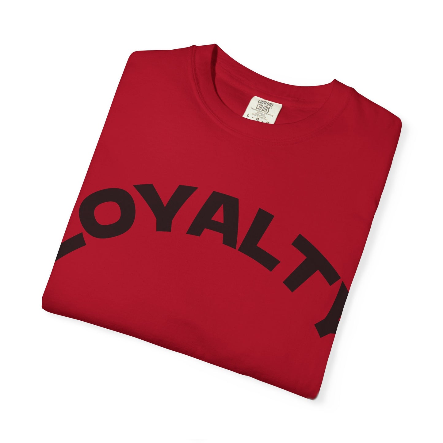 Loyalty Statement T-Shirt, Unisex Tee, Casual Wear, Gift for Friends, Everyday Style, Graphic Tee