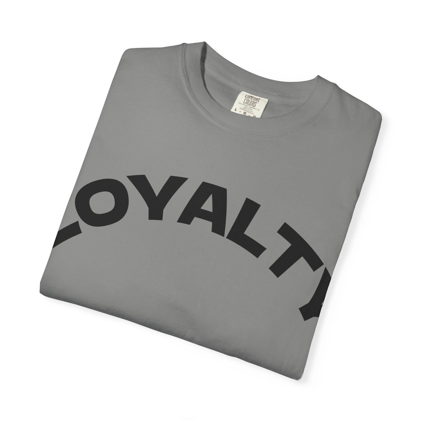 Loyalty Statement T-Shirt, Unisex Tee, Casual Wear, Gift for Friends, Everyday Style, Graphic Tee