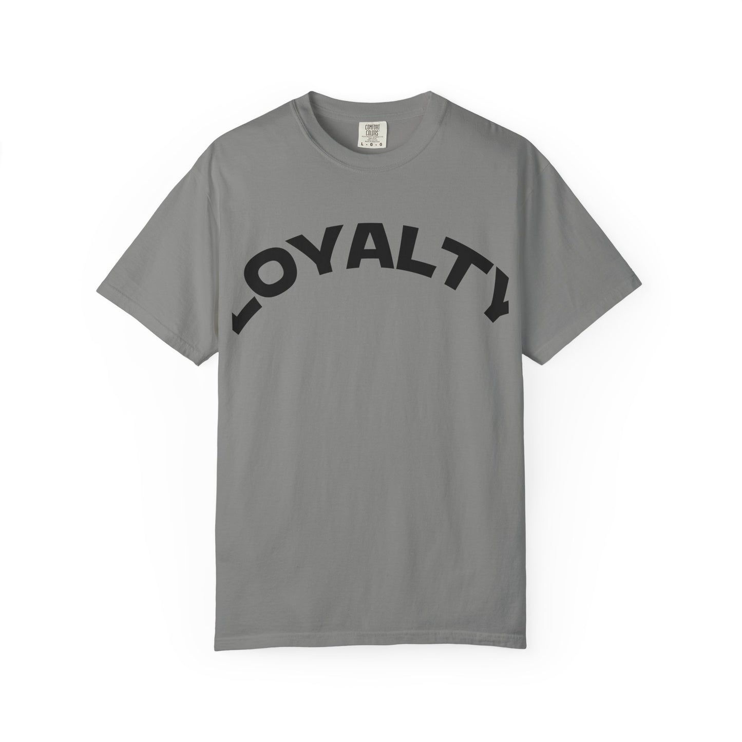 Loyalty Statement T-Shirt, Unisex Tee, Casual Wear, Gift for Friends, Everyday Style, Graphic Tee