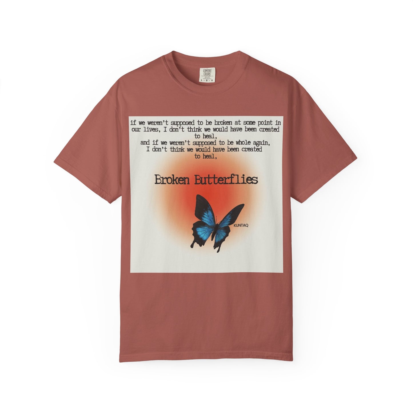 Broken Butterflies Unisex T-Shirt, Inspirational Graphic Tee, Gift for Nature Lovers, Casual Wear, Unique Statement Shirt