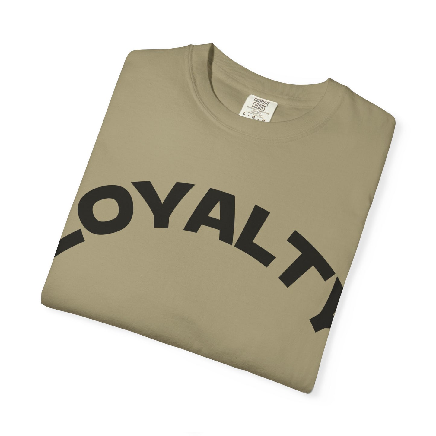 Loyalty Statement T-Shirt, Unisex Tee, Casual Wear, Gift for Friends, Everyday Style, Graphic Tee