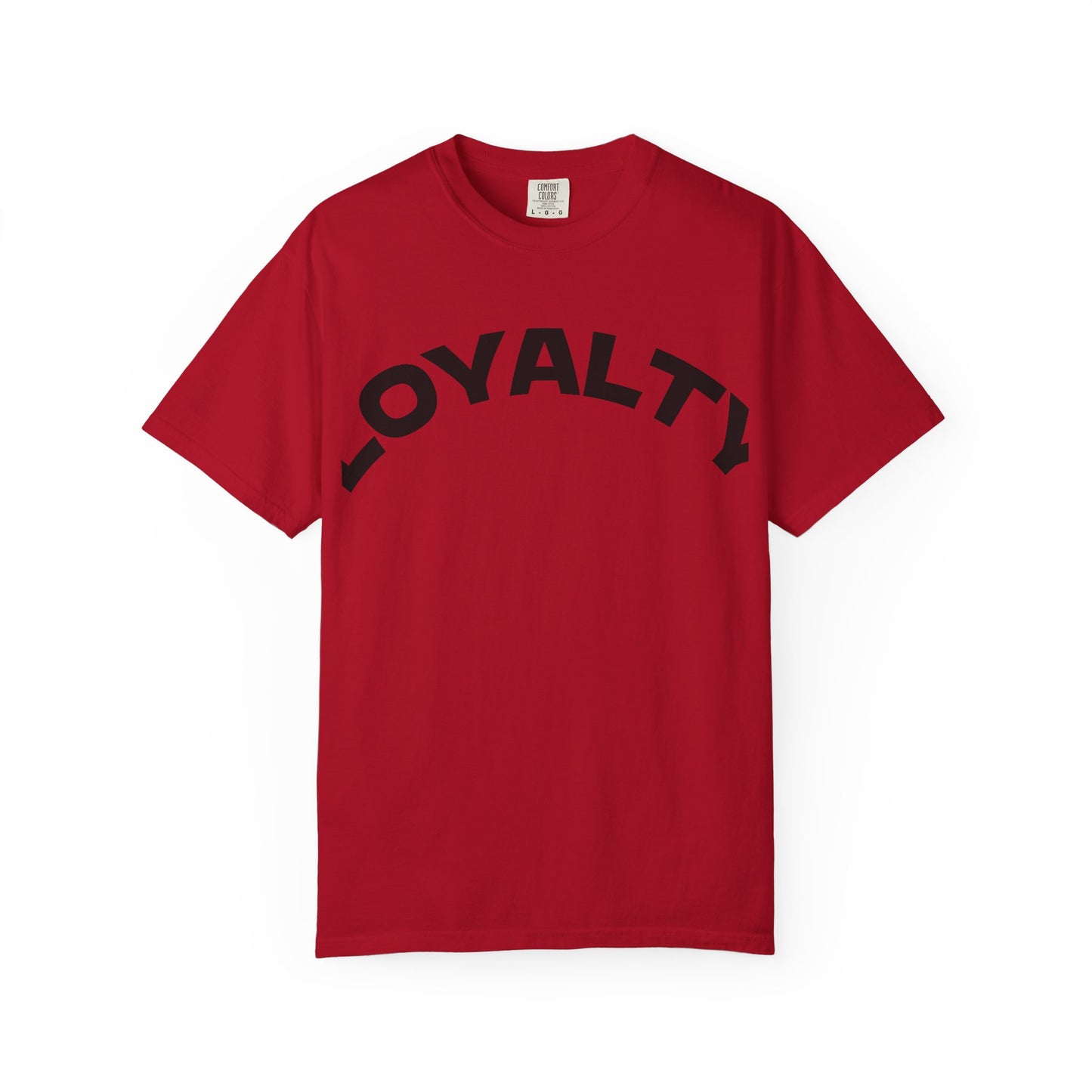 Loyalty Statement T-Shirt, Unisex Tee, Casual Wear, Gift for Friends, Everyday Style, Graphic Tee