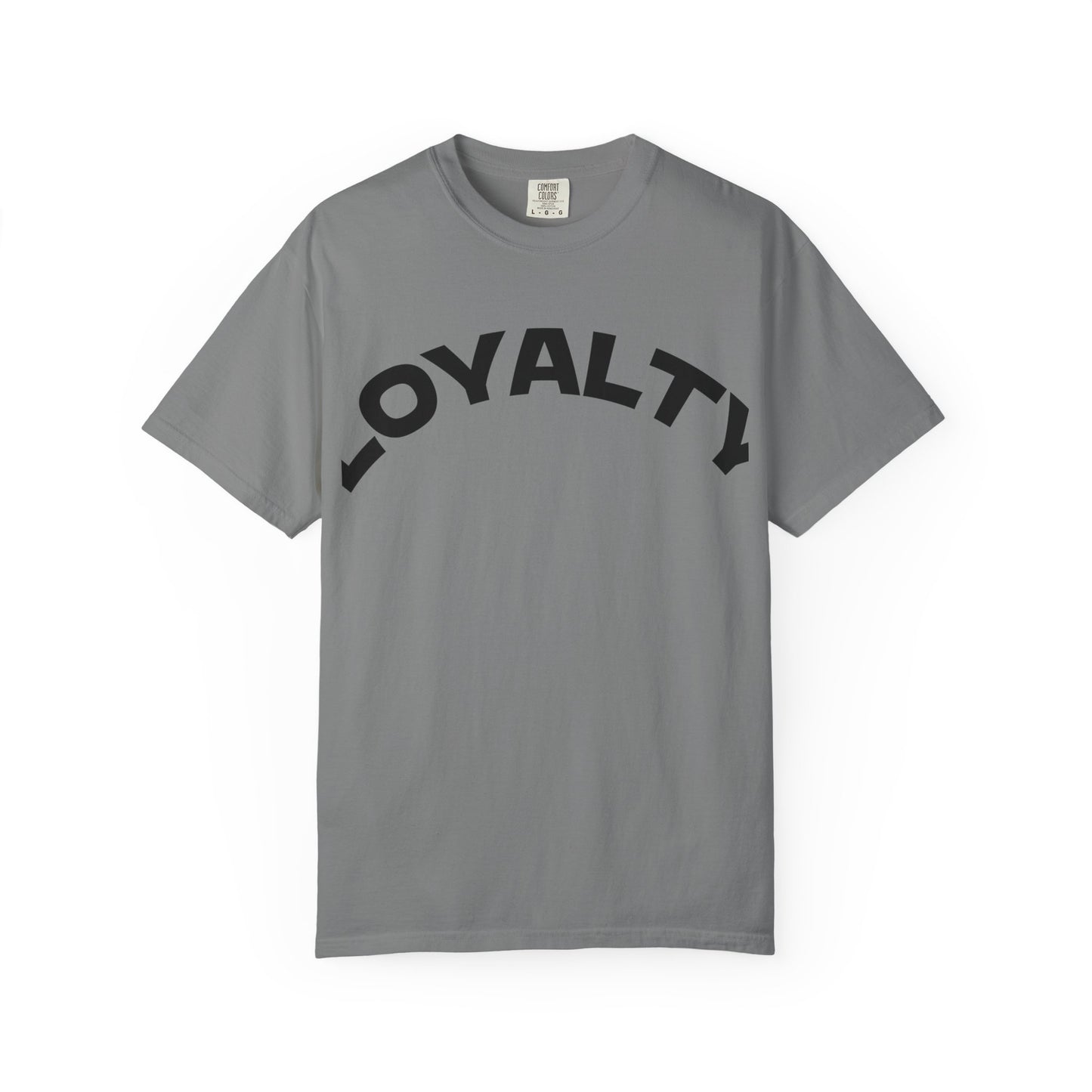 Loyalty Statement T-Shirt, Unisex Tee, Casual Wear, Gift for Friends, Everyday Style, Graphic Tee