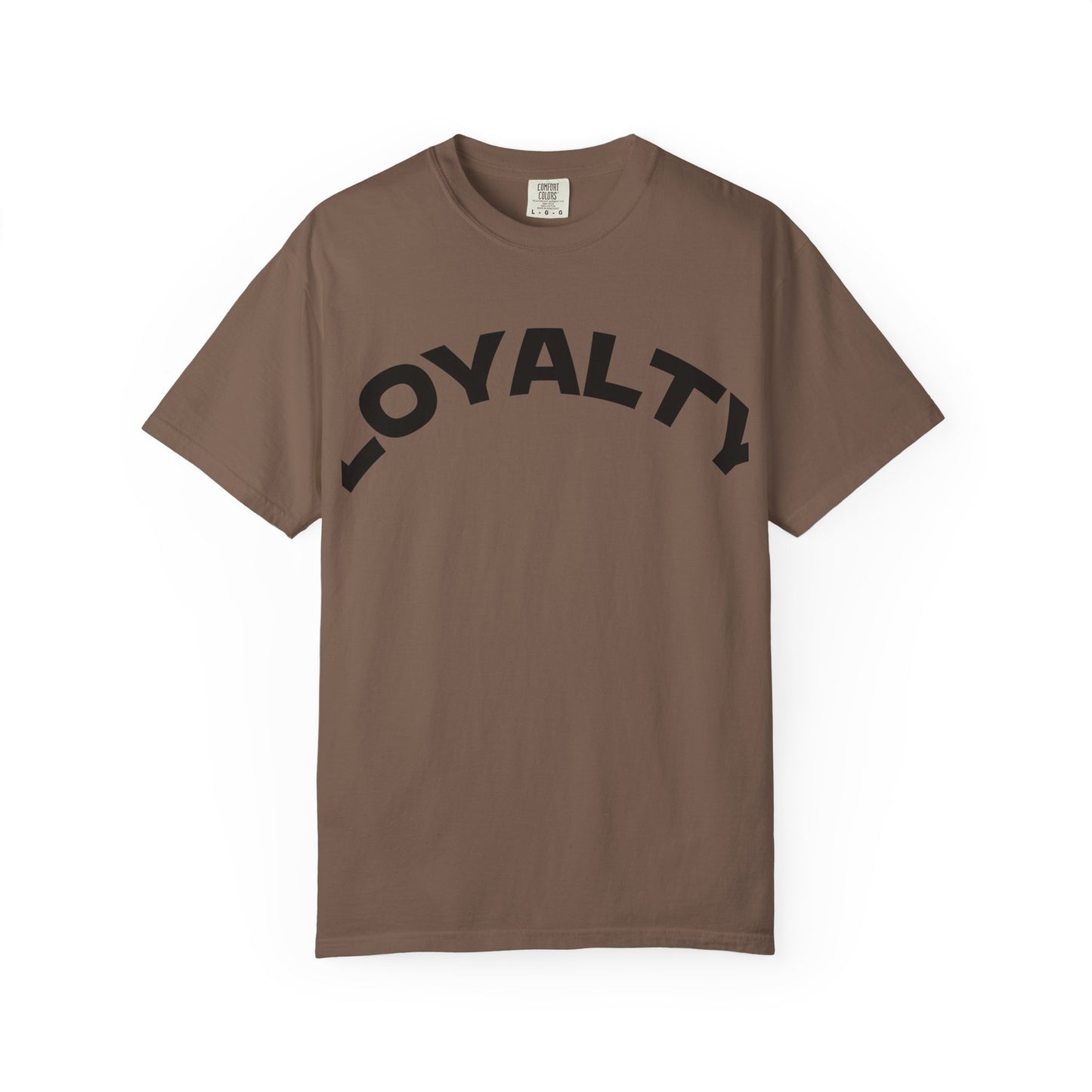 Loyalty Statement T-Shirt, Unisex Tee, Casual Wear, Gift for Friends, Everyday Style, Graphic Tee
