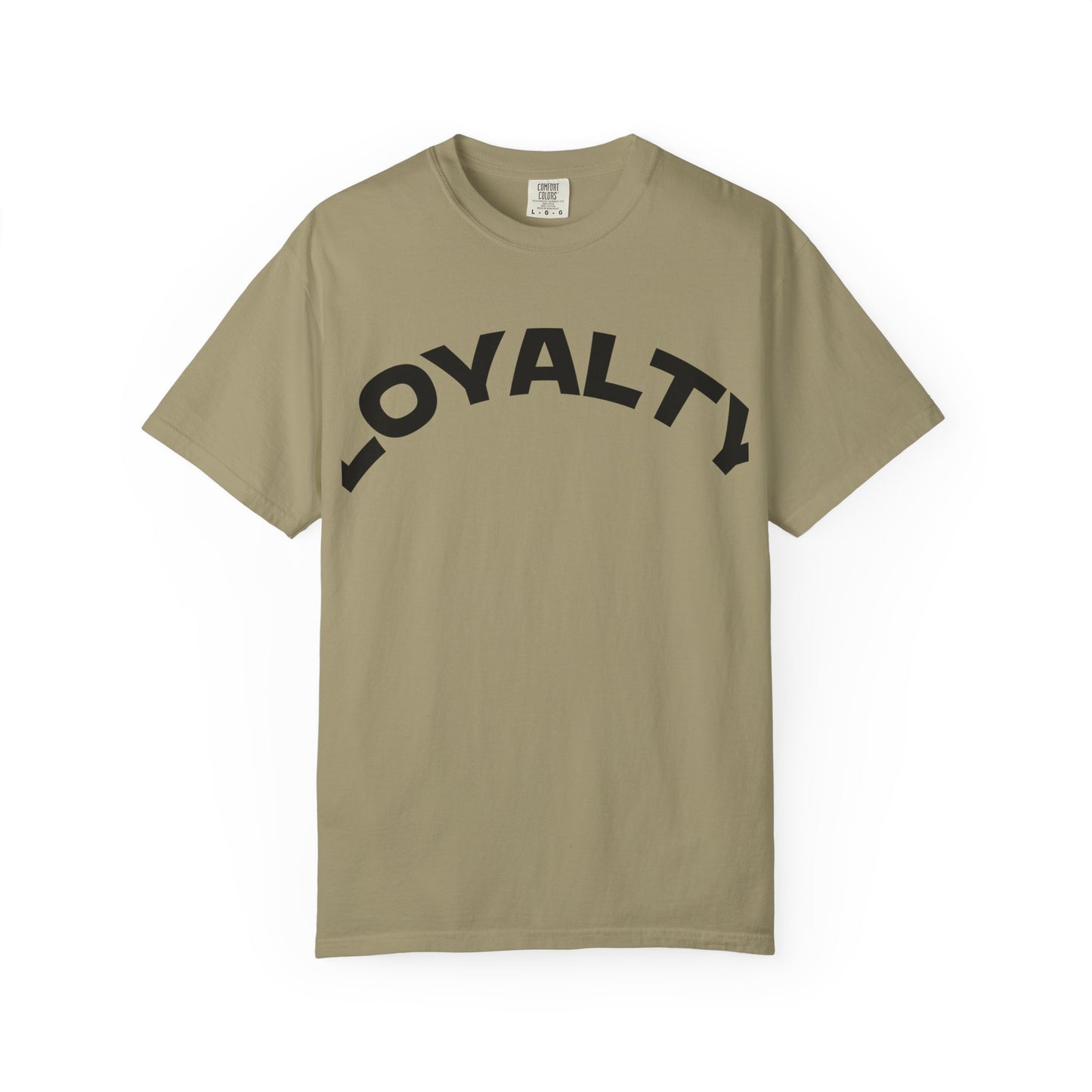Loyalty Statement T-Shirt, Unisex Tee, Casual Wear, Gift for Friends, Everyday Style, Graphic Tee